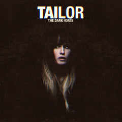 Tailor - The Dark Horse