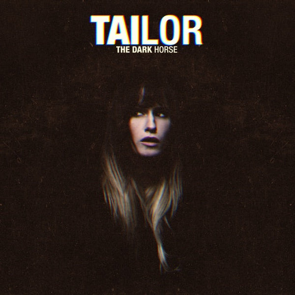Tailor - The Dark Horse