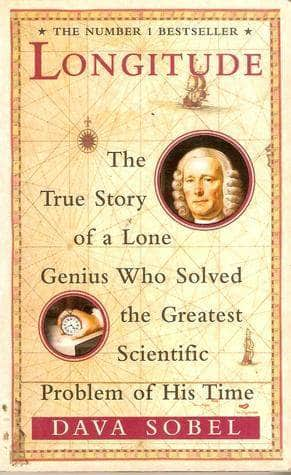 Longitude The True Story of a Lone Genius who Solved the Greatest Scientific Problem of His Time - Dava Sobel