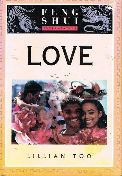 Feng Shui Fundamentals: Love - Lillian Too