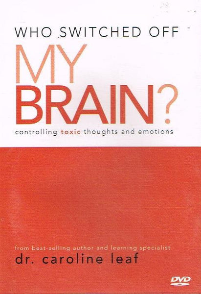 Who Switched Off My Brain - Caroline Leaf (DVD)