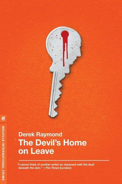 The Devil's Home on Leave Derek Raymond