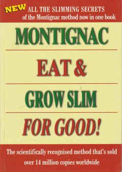Montignac Eat & Grow Slim For Good - Michael Montignac