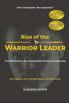 Rise of the Warrior Leader - Claudio Chiste
