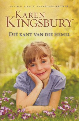 Die Kant Van Die Hemel Karen Kingsbury