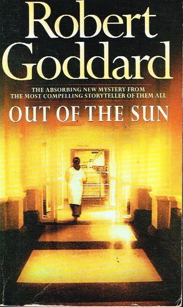 Out of The Sun Robert Goddard