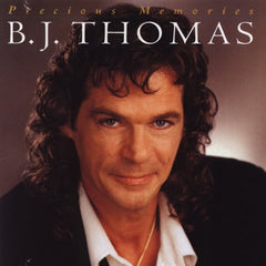 B.J. Thomas - Precious Memories