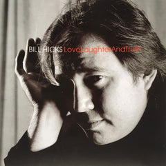 Bill Hicks - Love, Laughter And Truth