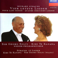 Richard Strauss - Kiri Te Kanawa, Wiener Philharmoniker, Sir Georg Solti - Four Last Songs / Thirteen Songs With Piano Accompaniment