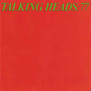 Talking Heads - Talking Heads: 77