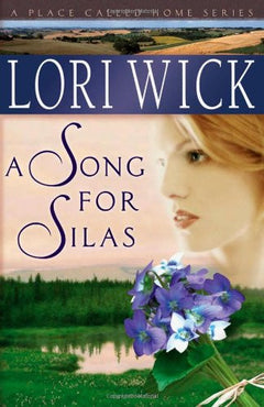 A Song for Silas - Lori Wick