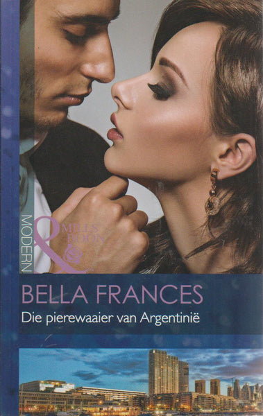 Die pierewaaier van Argentinie - Bella Frances