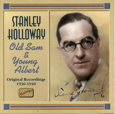 Stanley Holloway - Old Sam & Young Albert