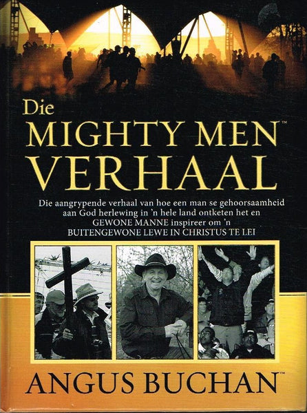 Die mighty men verhaal Angus Buchan