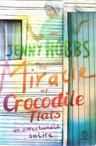 The Miracle Of Crocodile Flats - Jenny Hobbs