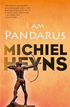 I Am Pandarus - Michiel Heyns