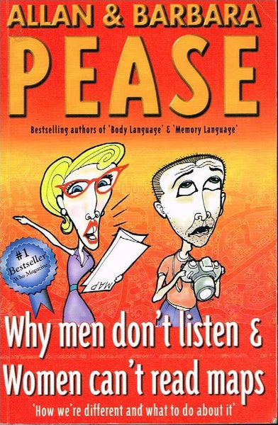 Why Men Don't Listen and Women Can't Read Maps - Allan Pease & Barbara Pease
