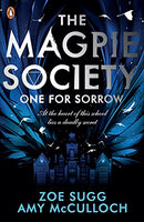 The Magpie Society: One for Sorrow - Amy McCulloch & Zoe Sugg