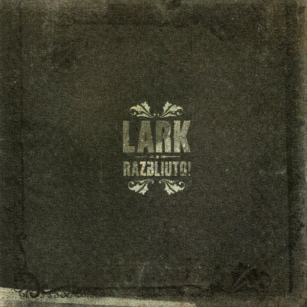 Lark - Razbliuto!