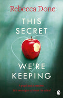 This Secret We're Keeping - Rebecca Done