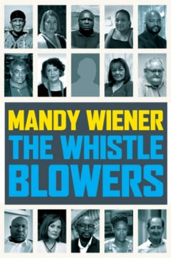 The Whistle Blowers - Mandy Wiener