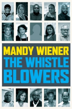 The Whistle Blowers - Mandy Wiener