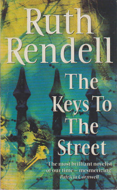 The Keys to the Street - Ruth Rendell