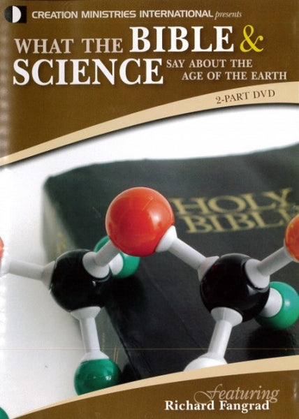 What The Bible and Science Say About The Age Of The Earth (DVD)