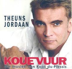 Theuns Jordaan - Kouevuur: Die Musiek Van Koos Du Plessis