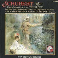 Schubert - The Nash Ensemble With Felicity Lott - Piano Quintet In A, D.667 'Trout' / Der Hirt Auf Dem Felsen, D.965 (The Shepherd On The Rock)
