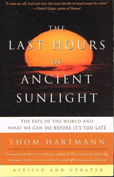 The last hours of ancient sunlight Thom Hartmann