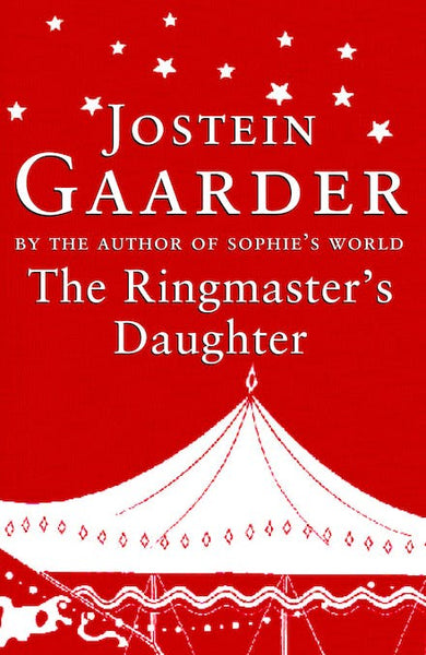 The Ringmaster's Daughter Jostein Gaarder