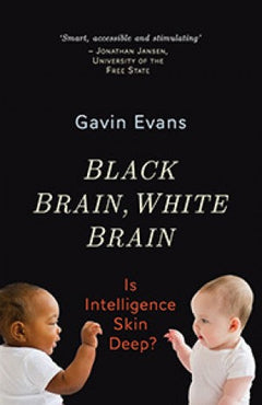 Black Brain, White Brain Gavin Evans