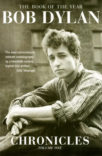 Chronicles: Volume one - Bob Dylan