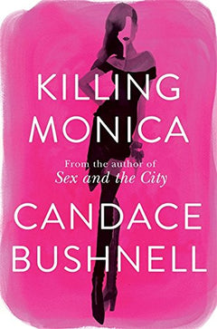 Killing Monica Candace Bushnell