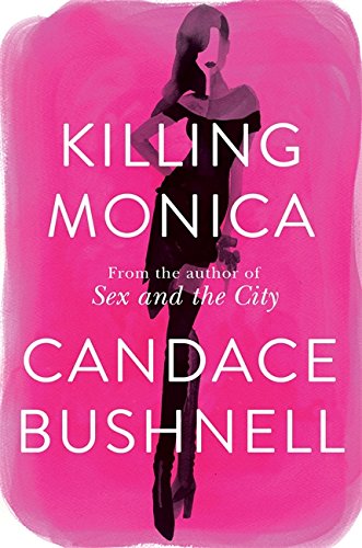 Killing Monica Candace Bushnell
