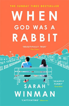 When God was a Rabbit - Sarah Winman