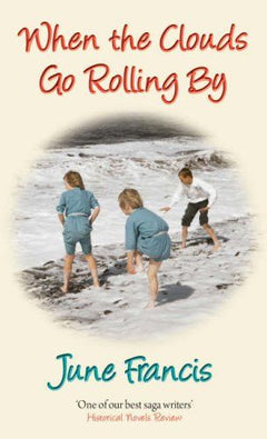 When the Clouds Go Rolling by - June Francis