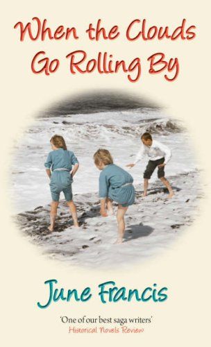 When the Clouds Go Rolling by - June Francis