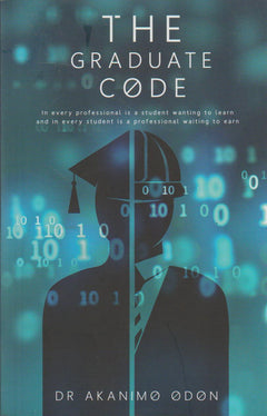 The Graduate Code - Dr Akanimo Odon