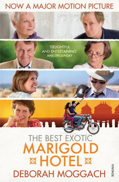 The Best Exotic Marigold Hotel Deborah Moggach