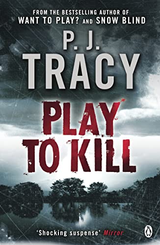 Play to Kill - P.J Tracy