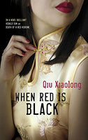 When Red Is Black - Qiu Xiaolong