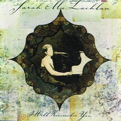 Sarah McLachlan - I Will Remember You