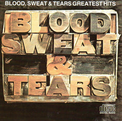 Blood, Sweat & Tears - Blood, Sweat & Tears Greatest Hits