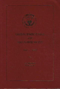 Caledon Horticultural and Wild Flower Society: 1892-1992 - J E Wilson