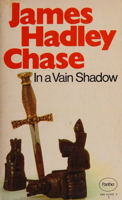 In A Vain Shadow - James Hadley Chase
