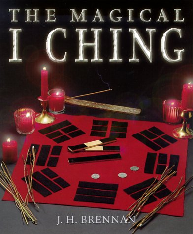 The Magical I Ching - J. H. Brennan