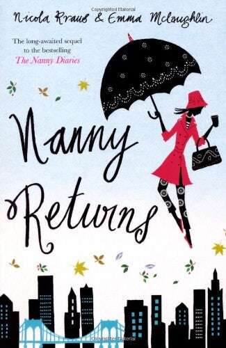 Nanny Returns - Emma McLaughlin & Nicola Kraus