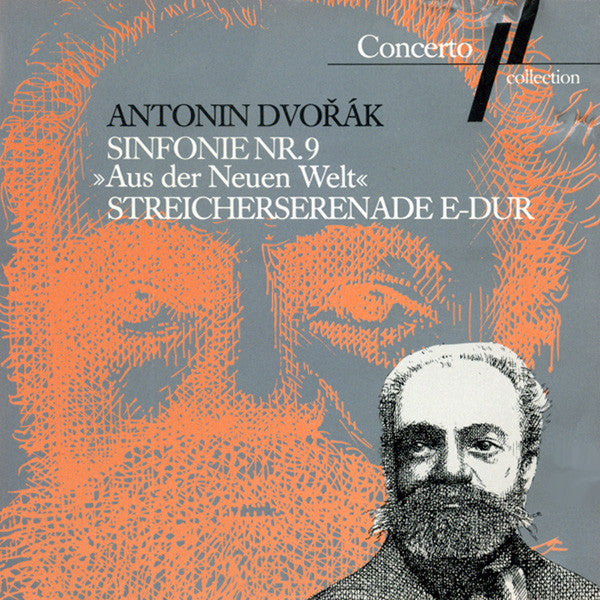 Antonin Dvorak - Sinfonie Nr. 9 >>Aus Der Neuen Welt<< / Streicherserenade E-Dur